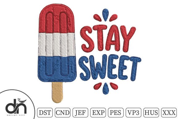 Patriotic Stay Sweet Popsicle Embroidery Review